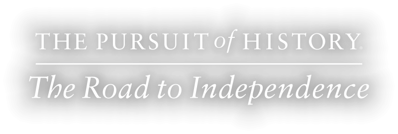 The Pursuit of History(R) Weekends-2026 Spring-The Road to Independence-LOGO-W-SHADOW